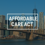 New York City skyline with the Brooklyn Bridge in the foreground and bold text reading "Affordable Care Act" overlayed in a white rectangle.