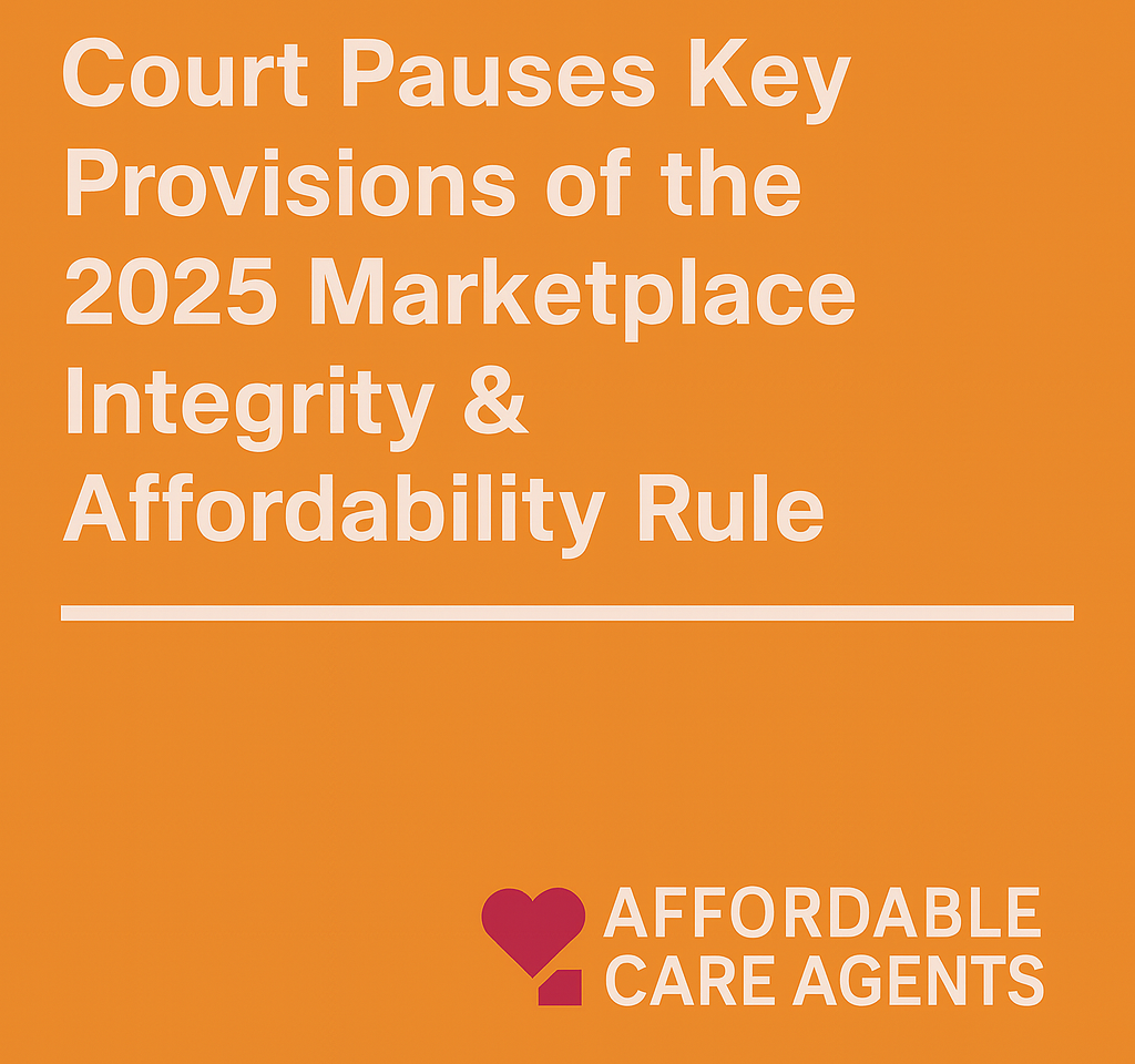Court Pauses Key Provisions of the 2025 Marketplace Integrity & Affordability Rule