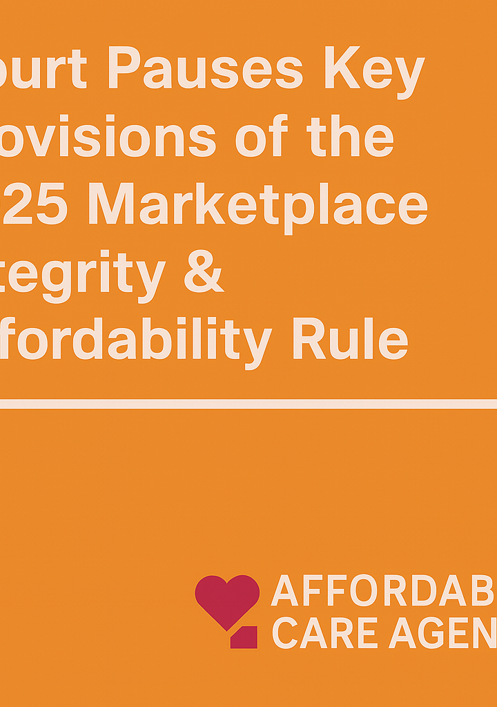 Court Pauses Key Provisions of the 2025 Marketplace Integrity & Affordability Rule