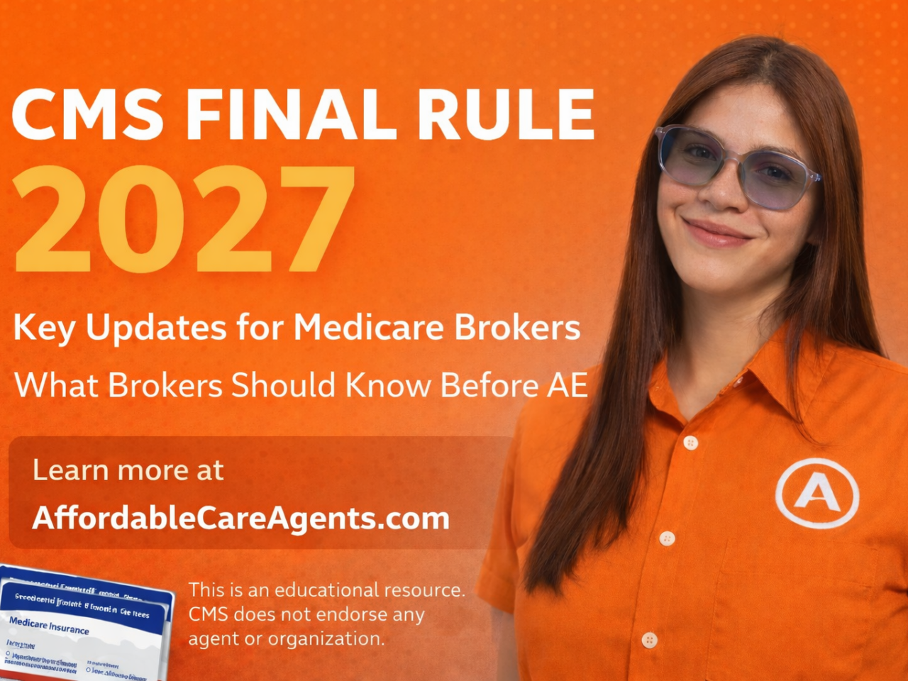 CMS Final Rule 2027: What Medicare Agents and Brokers Need to Know Before AEP