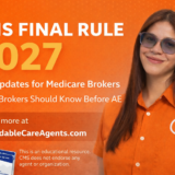 CMS Final Rule 2027 graphic showing key Medicare broker updates with Affordable Care Agents branding and educational disclaimer